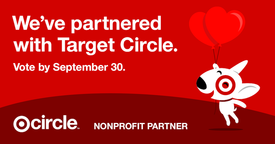 Support Us through the Target Circle Giving Program through Sept 30