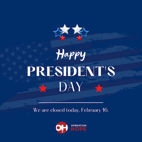 Operation Hope Closed Today for President’s Day, February 16